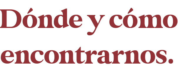 Donde y cómo encontrarnos.